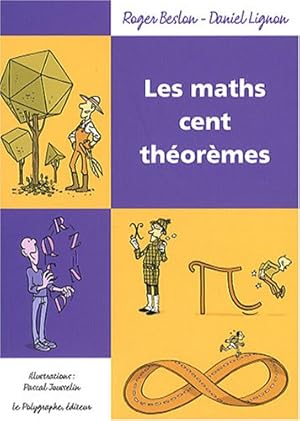 Imagen del vendedor de Les maths Cent thormes a la venta por Dmons et Merveilles