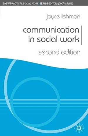 Imagen del vendedor de Communication in Social Work (BASW Practical Social Work Series): 75 a la venta por WeBuyBooks