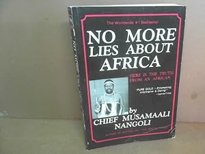 Seller image for No More Lies About Africa: Here's the Truth from an African. for sale by Antiquariat Deinbacher