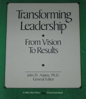 Seller image for Transforming Leadership: From Vision to Results for sale by WeBuyBooks