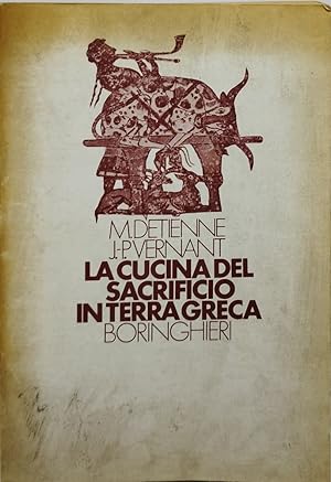 Seller image for la cucina del sacrificio in terra greca for sale by Luens di Marco Addonisio