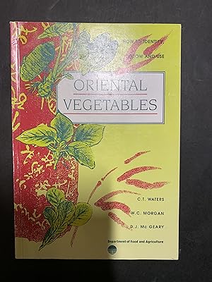 Seller image for Oriental Vegetables How to Identify, Grow and Use for sale by The Known World Bookshop