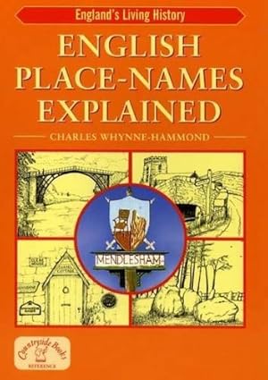 Immagine del venditore per English Place-Names Explained (England's Living History) venduto da WeBuyBooks