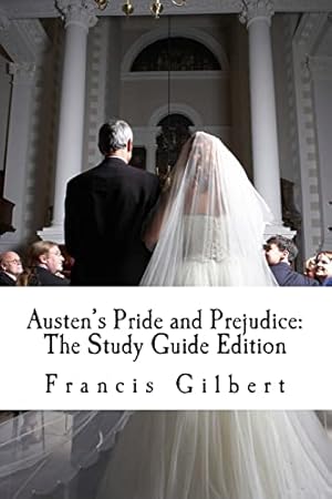 Immagine del venditore per Austen's Pride and Prejudice: The Study Guide Edition: Complete text & integrated study guide: Volume 5 (Creative Study Guide Editions) venduto da WeBuyBooks 2