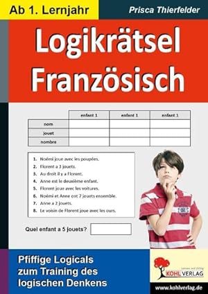 Bild des Verkufers fr Logikrtsel Franzsisch : Pfiffige Logicals zum Training des logischen Denkens. Ab 1. Lernjahr zum Verkauf von AHA-BUCH GmbH