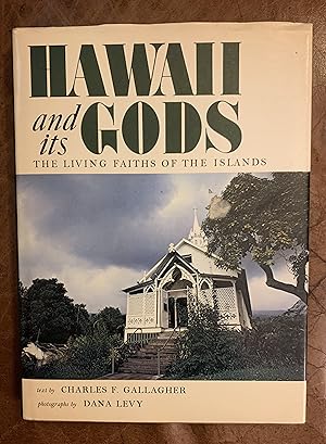 Hawaii and Its Gods: The Living Faiths of the Islands