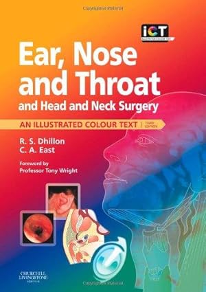 Bild des Verkufers fr Ear, Nose and Throat and Head and Neck Surgery: An Illustrated Colour Text zum Verkauf von WeBuyBooks