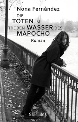 Imagen del vendedor de Die Toten im trben Wasser des Mapocho: Roman a la venta por Modernes Antiquariat - bodo e.V.
