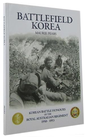 Seller image for BATTLEFIELD KOREA: The Korean Battle Honours of The Royal Australian Regiment 1950-1953 for sale by Kay Craddock - Antiquarian Bookseller