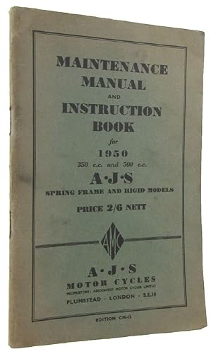 MAINTENANCE MANUAL AND INSTRUCTION BOOK for A. J. S. 1950 single cylinder motor cycles