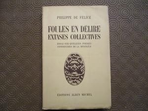 Imagen del vendedor de Foules en dlire, extases colectives. Essai sur quelques formes infrieures de la mystique. a la venta por LE MUSEE DU LIVRE