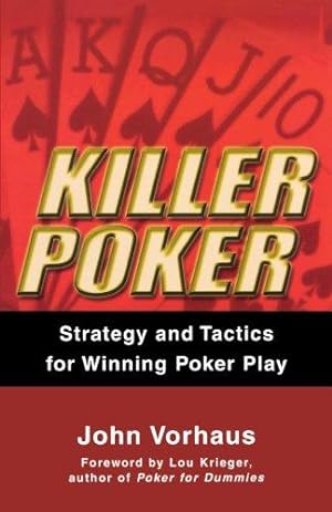 Bild des Verkufers fr KILLER POKER : Strategy and Tactics for Winning Poker Play zum Verkauf von WeBuyBooks