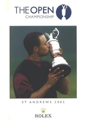 Bild des Verkufers fr The Open Championship : St.Andrews 2005 zum Verkauf von WeBuyBooks