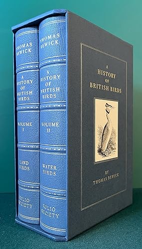 Seller image for A HISTORY OF BRITISH BIRDS (2 Volumes in Slipcase) Vol. I Containing the History and Description of Land Birds. Vol. II Containing the History and Description of Water Birds. for sale by Chaucer Bookshop ABA ILAB