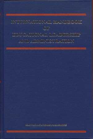 International Handbook of Educational Leadership and Administration. Part I. (=Kluwer Internation...
