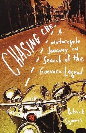 Bild des Verkufers fr Chasing Che: A Motorcycle Journey in Search of the Guevara Legend (Vintage Departures) zum Verkauf von WeBuyBooks