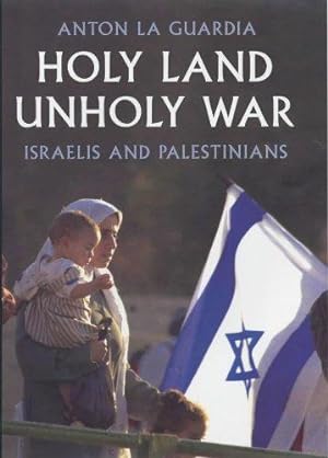 Image du vendeur pour Holy Land, Unholy War: Israelis and Palestinians mis en vente par WeBuyBooks