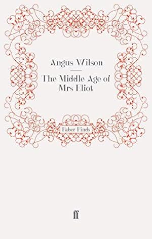 Seller image for The Middle Age of Mrs Eliot for sale by WeBuyBooks