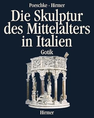 Bild des Verkufers fr Die Skulptur des Mittelalters in Italien. Band 2: Gotik. zum Verkauf von Antiquariat Thomas Haker GmbH & Co. KG