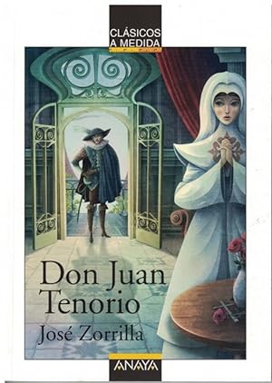Don Juan Tenorio Adaptación de Juan Manuel Infante Moraño. Ilustración de Óscar T. Pérez
