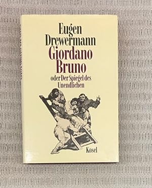 Bild des Verkufers fr Giordano Bruno oder Der Spiegel des Unendlichen. zum Verkauf von Genossenschaft Poete-Nscht