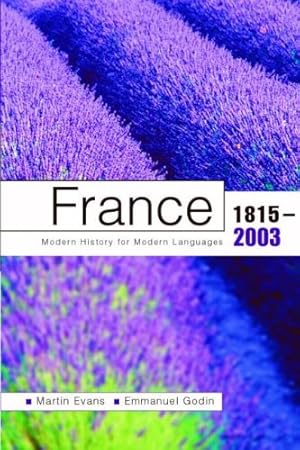 Bild des Verkufers fr France 1815-2003: Modern History For Modern Languages zum Verkauf von WeBuyBooks