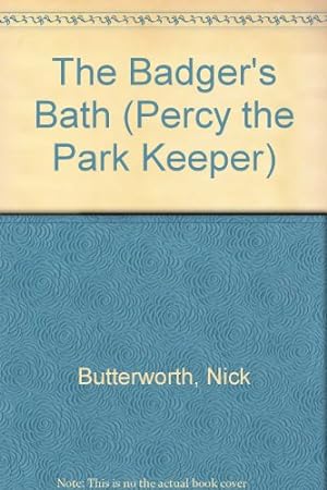 Seller image for The Badger's Bath (Percy the Park Keeper) for sale by WeBuyBooks 2