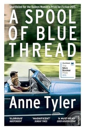 Seller image for A Spool of Blue Thread: SHORTLISTED FOR THE BOOKER PRIZE 2015 for sale by WeBuyBooks