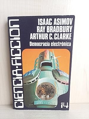 Seller image for Democracia electrnica. VVAA. Asimov; Bradbury; Clarke. Caralt, Ciencia Ficcin 14, 1977. for sale by Bibliomania