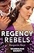 Seller image for Regency Rebels: Scandalous Secrets: The Soldier's Dark Secret (Comrades in Arms) / The Soldier's Rebel Lover [Soft Cover ] for sale by booksXpress