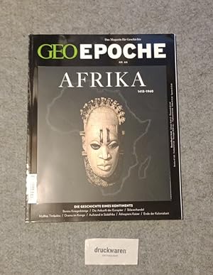 GEO Epoche Nr. 66: Afrika : 1415 - 1960. Die Geschichte eines Kontinents.