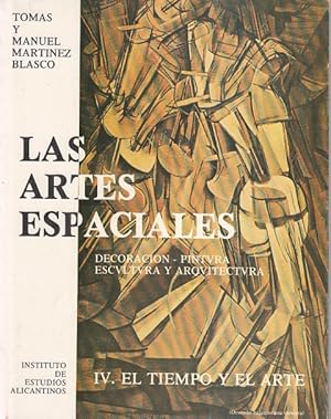 Imagen del vendedor de LAS ARTES ESPACIALES. DECORACIN, PINTURA, ESCULTURA Y ARQUITECTURA IV. EL TIEMPO Y EL ARTE.LA FUNCION ESPACIO-TIEMPO a la venta por Librera Vobiscum