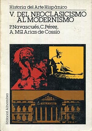 Imagen del vendedor de Historia del arte hispnico. V (5). Del neoclasicismo al modernismo a la venta por Rincn de Lectura