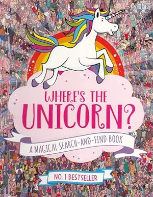 Seller image for WHERE'S THE UNICORN? A MAGICAL SEARCH-AND-FIND BOOK for sale by Librera Vobiscum