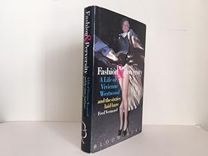 Fashion and Perversity: A Life of Vivienne Westwood and the Sixties Laid Bare