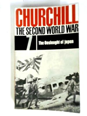 Bild des Verkufers fr The Second World War, Vol. 7: The Onslaught of Japan zum Verkauf von World of Rare Books