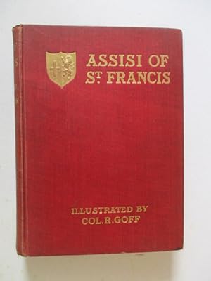 Imagen del vendedor de Assisi of Saint Francis together with the Influence of the Franciscan Legend on Italian Art a la venta por GREENSLEEVES BOOKS