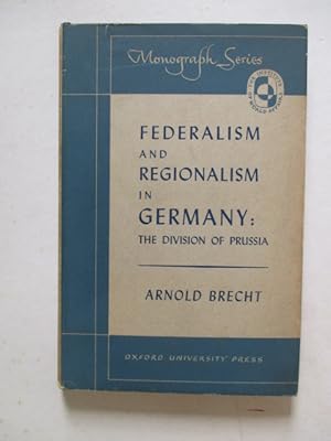 Bild des Verk�ufers f�r Federalism and Regionalism in Germany The Division of Prussia zum Verkauf von GREENSLEEVES BOOKS