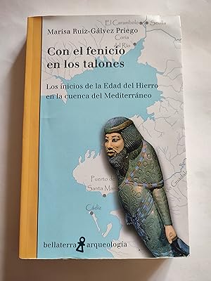 Imagen del vendedor de Con el fenicio en los talones : los inicios de la Edad del Hierro en la cuenca del Mediterr�neo a la venta por TURCLUB LLIBRES I OBRES