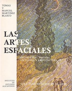 Imagen del vendedor de LAS ARTES ESPACIALES. DECORACIN, PINTURA, ESCULTURA Y ARQUITECTURA V. LA COMUNICACIN EN EL ARTE a la venta por Librera Vobiscum