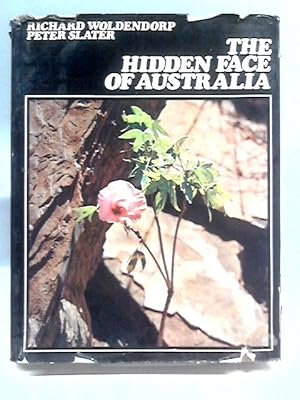 Seller image for The Hidden Face Of Australia for sale by World of Rare Books