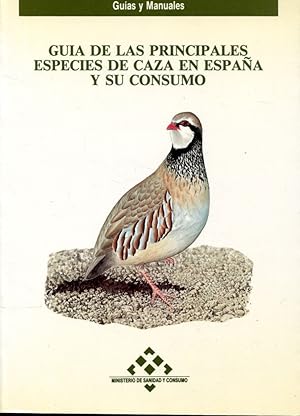 Seller image for Gua de las principales especies de caza en Espaa y su consumo for sale by Rincn de Lectura