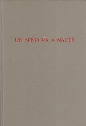 Seller image for UN NIO VA A NACER. EL PRIMER DRAMA DE LA VIDA for sale by Librera Vobiscum