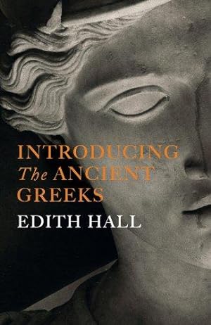 Image du vendeur pour Introducing the Ancient Greeks mis en vente par WeBuyBooks