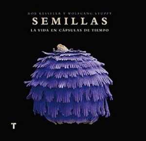 Imagen del vendedor de Semillas: La vida en cpsulas de tiempo Editado por Alexandra Papadakis. a la venta por Librera y Editorial Renacimiento, S.A.