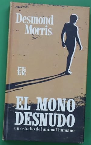 Imagen del vendedor de El mono desnudo a la venta por Librera Alonso Quijano