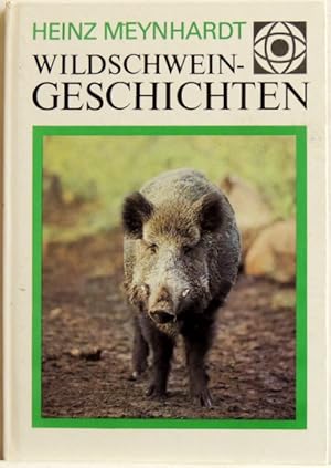 Imagen del vendedor de Wildschweingeschichten; a la venta por Peter-Sodann-Bibliothek eG