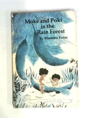 Bild des Verkufers fr Moke And Poki In The Rain Forest zum Verkauf von World of Rare Books