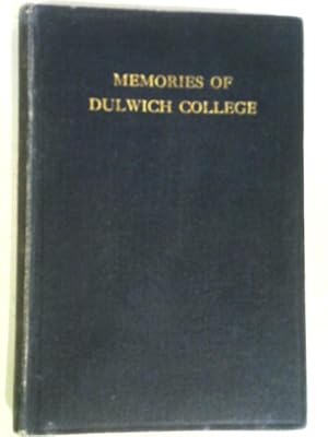 Seller image for Memories of Dulwich College in the Sixties and Seventies. for sale by World of Rare Books