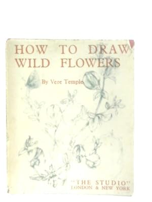 Seller image for How To Draw Wild Flowers for sale by World of Rare Books